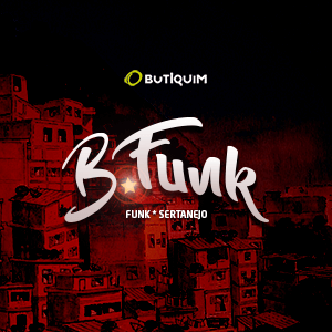 B.Funk — quarta-feira no Butiquim